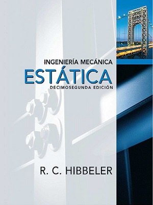 Ingenieria mecanica -  R. C. Hibbeler - Decimosegunda Edicion